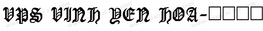 VPS Vinh Yen Hoa字体转换